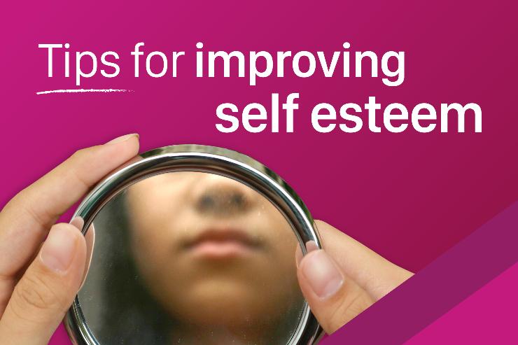 4 helpful tips to improve self-esteem and build your confidence