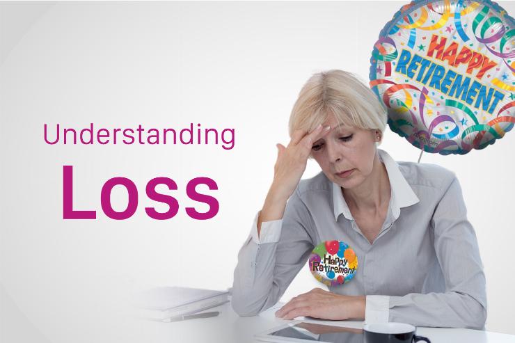 Understanding and dealing with loss and its causes