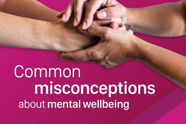 What is mental wellbeing? Unravelling common misconceptions